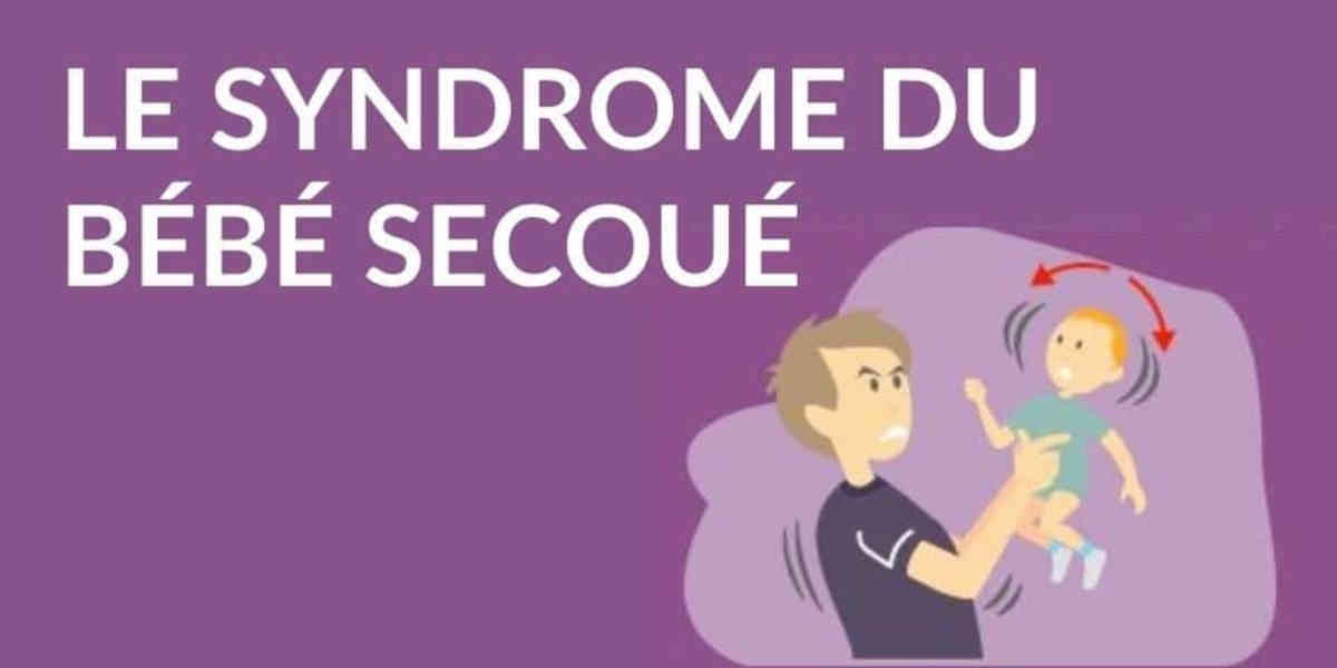 Le syndrome du bébé secoué