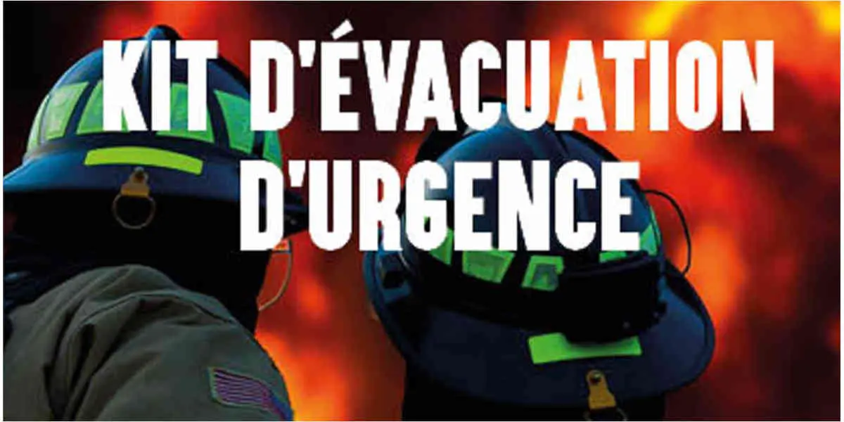 Que prendre avec soi, en cas d'évacuation d'urgence ?